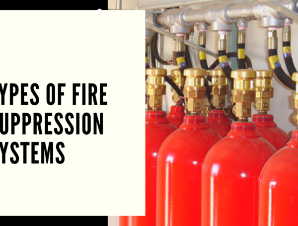List of 5 Most Common Types of Fire Suppression Systems