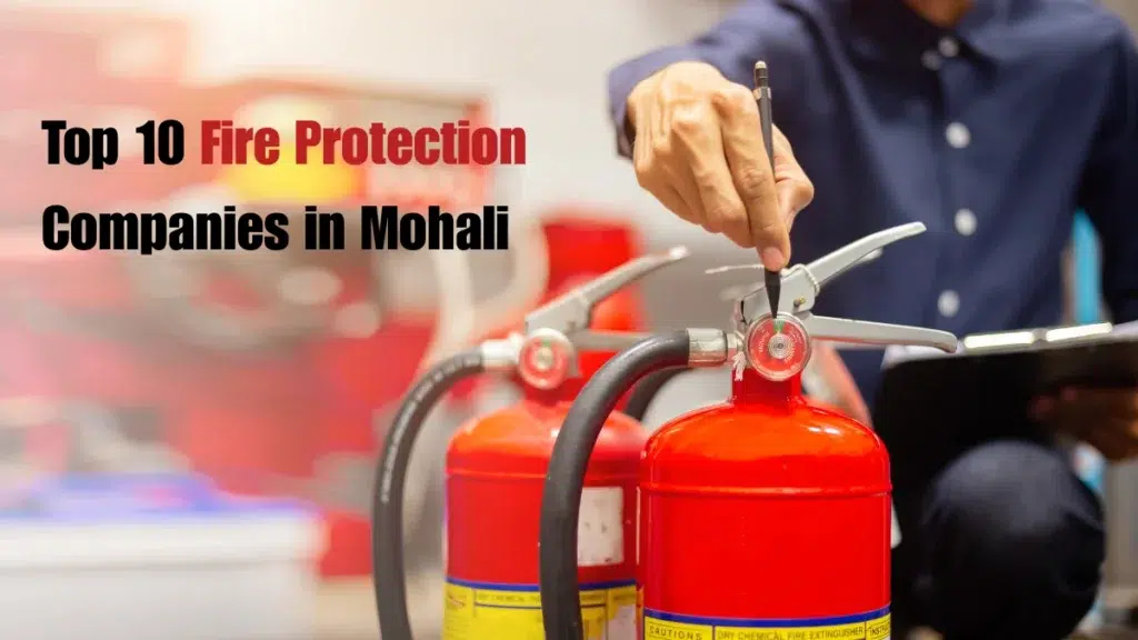 Top 10 Fire Protection Companies in Mohali
