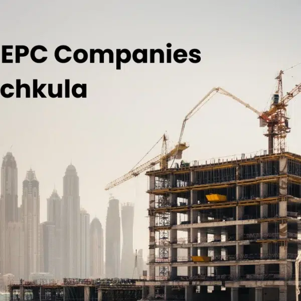 EPC Companies in Panchkula