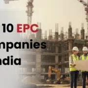 Top 10 EPC Companies in India