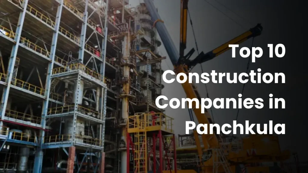 Top 10 Construction Companies in Panchkula 1 1