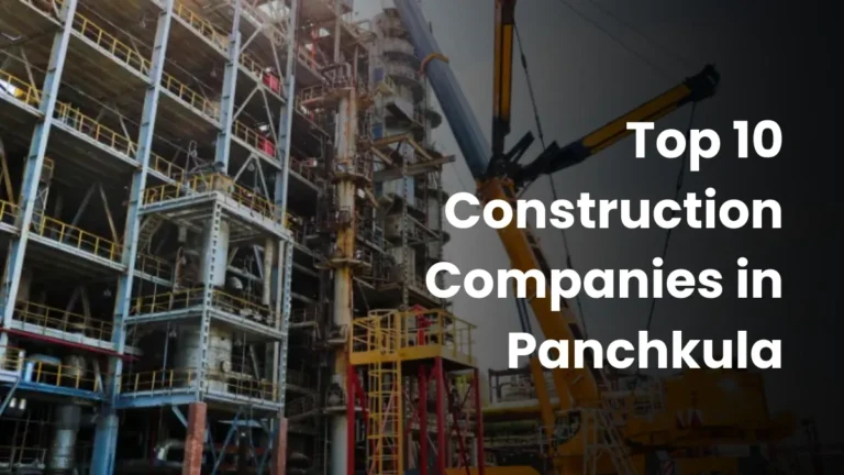 Top 10 Construction Companies in Panchkula