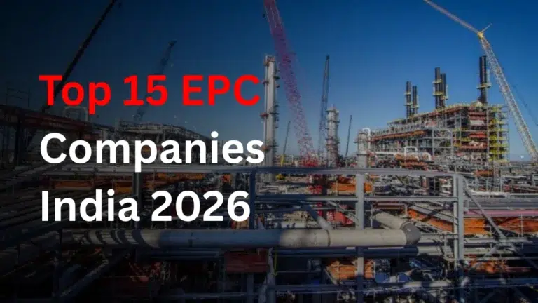 Top 15 EPC Companies in India 2026