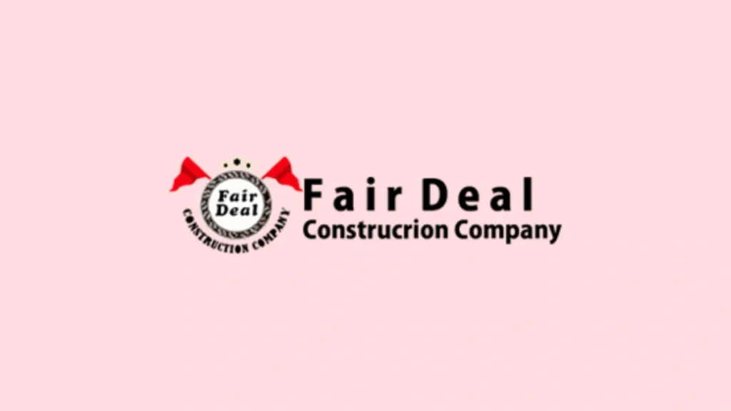 2. Fair Deal Construction Company