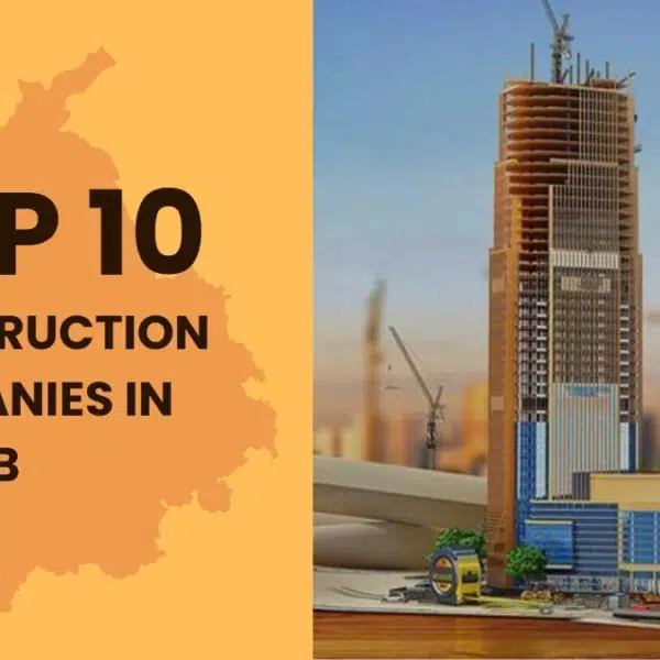 Top 10 Construction Companies in Punjab